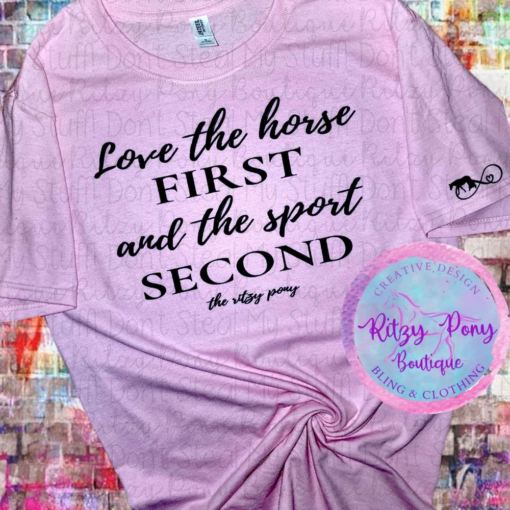 Love the Horse First - Horse Tshirt - Classic Pink